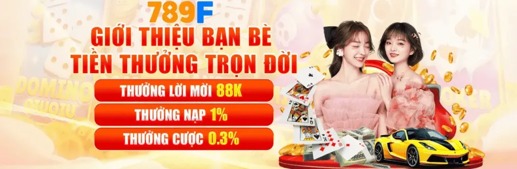 Khuyến mãi giới thiệu bạn bè 789f01 com